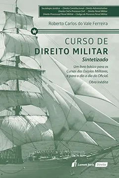 Livro Curso de Direito Militar Sintetizado - Resumo, Resenha, PDF, etc.