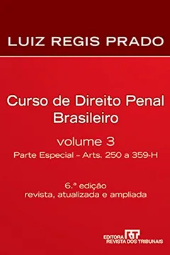 Livro Curso de Direito Penal Brasileiro - Parte Especial. Volume 3 - Resumo, Resenha, PDF, etc.