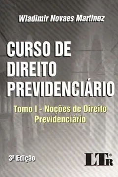 Livro Curso de Direito Previdenciário - Tomo 1 - Resumo, Resenha, PDF, etc.
