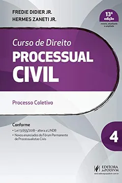 Livro Curso de Direito Processual Civil: Processo Coletivo (Volume 4) - Resumo, Resenha, PDF, etc.