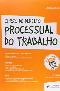 Livro Curso de Direito Processual do Trabalho. Conforme Novo CPC - Resumo, Resenha, PDF, etc.
