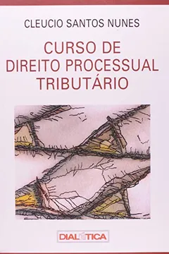 Livro Curso De Direito Processual Tributário - Resumo, Resenha, PDF, etc.