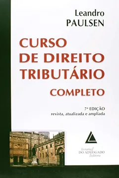 Livro Curso de Direito Tributário Completo - Resumo, Resenha, PDF, etc.