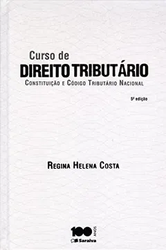 Livro Curso de Direito Tributário. Constituição e Código Tributário Nacional - Resumo, Resenha, PDF, etc.