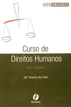 Livro Curso De Direitos Humanos. Teoria E Questões - Série Concursos - Resumo, Resenha, PDF, etc.