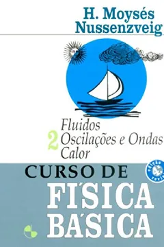 Livro Curso de Física Básica. Fluídos, Oscilações - Volume 2 - Resumo, Resenha, PDF, etc.