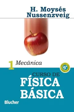 Livro Curso de Física Básica - Volume 1 - Resumo, Resenha, PDF, etc.