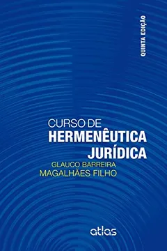 Livro Curso de Hermenêutica Jurídica - Resumo, Resenha, PDF, etc.