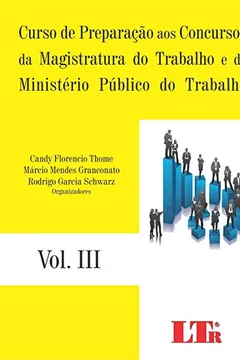 Capa do livro Curso de Preparação aos Concursos da Magistratura do Trabalho e do Ministério Público do Trabalho - Volume III