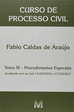 Livro Curso de Processo Civil: Procedimentos Especiais - Tomo 3 - Resumo, Resenha, PDF, etc.