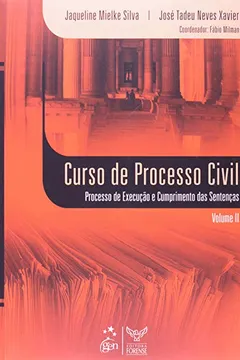 Livro Curso de Processo Civil. Processo de Execução e Cumprimento das Sentenças - Volume 2 - Resumo, Resenha, PDF, etc.