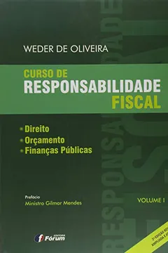 Livro Curso de Responsabilidade Fiscal. Direito, Orçamento e Finanças Públicas - Volume 1 - Resumo, Resenha, PDF, etc.