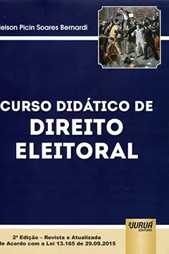 Livro Curso Didático de Direito Eleitoral. De Acordo com a Lei 13.165 de 29.09.2015 - Resumo, Resenha, PDF, etc.