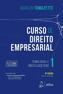 Livro Curso Direito Empresarial. Teoria Geral e Direito Societário - Volume 1 - Resumo, Resenha, PDF, etc.