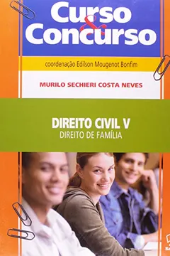 Livro Curso e Concurso Direito Civil. Direito de Família - Volume 5 - Resumo, Resenha, PDF, etc.