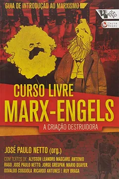 Capa do livro Curso Livre Marx - Engels. A Criação Destruidora