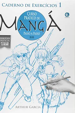 Livro Curso Prático de Mangá Passo a Passo - Caderno de Exercícios 1 - Resumo, Resenha, PDF, etc.
