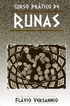 Livro Curso Prático de Runas: Sabedoria E Divinação! - Resumo, Resenha, PDF, etc.