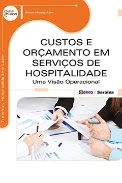 Livro Custos e Orçamento em Serviços de Hospitalidade - Resumo, Resenha, PDF, etc.