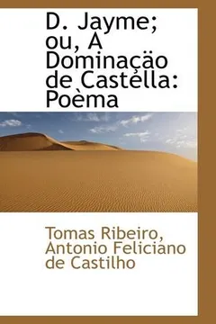 Capa do livro D. Jayme; Ou, a Domina O de Castella: Po Ma