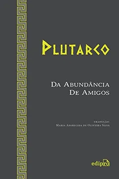 Livro Da Abundância de Amigos - Resumo, Resenha, PDF, etc.