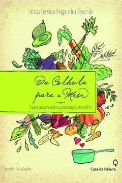 Capa do livro Da Colheita Para A Mesa