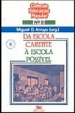 Livro Da Escola Carente A Escola Possivel - Resumo, Resenha, PDF, etc.