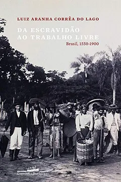 Livro Da Escravidão ao Trabalho Livre - Resumo, Resenha, PDF, etc.