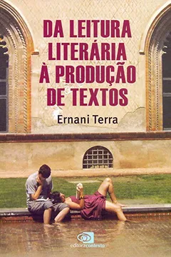 Livro Da Leitura Literária à Produção de Textos - Resumo, Resenha, PDF, etc.