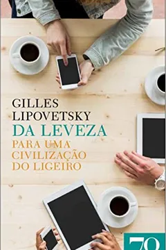 Livro Da Leveza. Para Uma Civilização do Ligeiro - Resumo, Resenha, PDF, etc.
