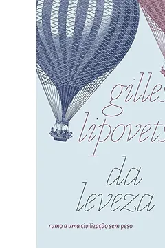 Livro Da leveza: Rumo a uma civilização sem peso - Resumo, Resenha, PDF, etc.