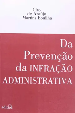 Livro Da Prevencao Da Infracao Administrativa - Resumo, Resenha, PDF, etc.