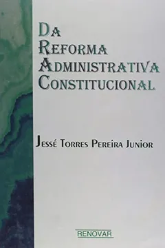 Livro Da Reforma Administrativa Constitucional - Resumo, Resenha, PDF, etc.