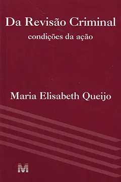 Livro Da Revisão Criminal. Condições da Açao - Resumo, Resenha, PDF, etc.
