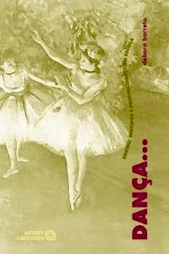 Livro Dança... Ensino, Sentidos e Possibilidades na Escola - Resumo, Resenha, PDF, etc.