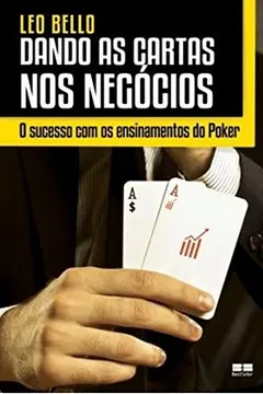 Livro Dando as Cartas nos Negócios - Resumo, Resenha, PDF, etc.