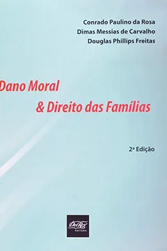 Livro Dano Moral E Direito Das Famílias - Resumo, Resenha, PDF, etc.