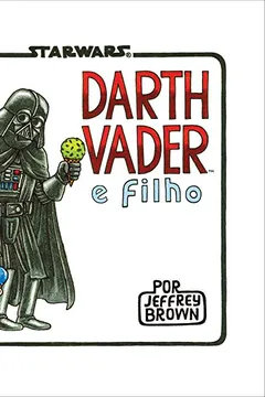 Livro Darth Vader e Filho - Resumo, Resenha, PDF, etc.
