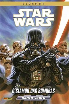 Livro Darth Vader. O Clamor das Sombras - Volume 1. Coleção Star Wars - Resumo, Resenha, PDF, etc.