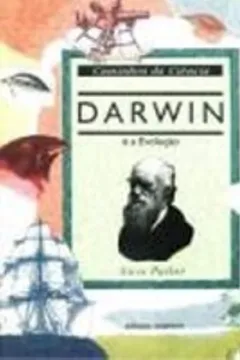 Livro Darwin E A Evolução - Série Caminhos Da Ciência - Resumo, Resenha, PDF, etc.