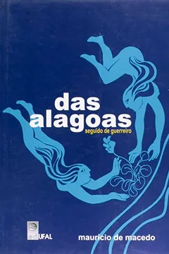 Livro Das Alagoas Seguido De Guerreiro - Resumo, Resenha, PDF, etc.