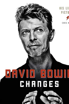 Livro David Bowie Changes: His Life in Pictures 1947 - 2016 - Resumo, Resenha, PDF, etc.