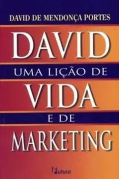 Livro David. Uma Lição de Vida e de Marketing - Resumo, Resenha, PDF, etc.