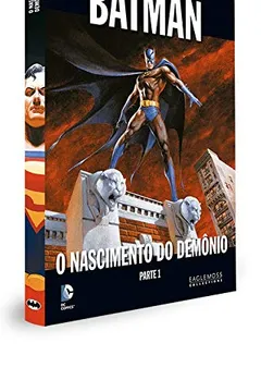 Livro DC Graphic Novels. Batman. O Nascimento do Demônio. Parte 1 - Resumo, Resenha, PDF, etc.