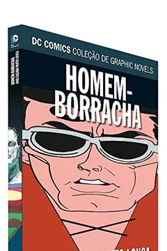 Livro DC Graphic Novels. Homem-Borracha. Em Fuga - Resumo, Resenha, PDF, etc.