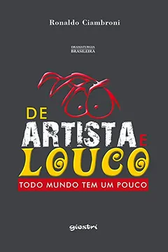 Livro De Artista e Louco Todo Mundo Tem Um Pouco - Resumo, Resenha, PDF, etc.