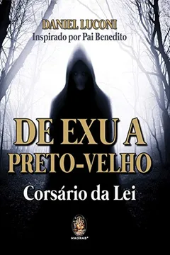 Livro De Exu a Preto-Velho: Corsário da lei - Resumo, Resenha, PDF, etc.
