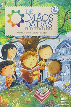 Livro De Mãos Dadas. Ética E Cidadania. 3º Ano - Resumo, Resenha, PDF, etc.
