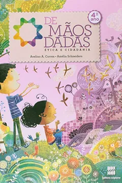 Livro De Mãos Dadas. Ética e Cidadania. 4º Ano - Resumo, Resenha, PDF, etc.