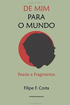 Capa do livro de MIM Para O Mundo: Poesia E Fragmentos